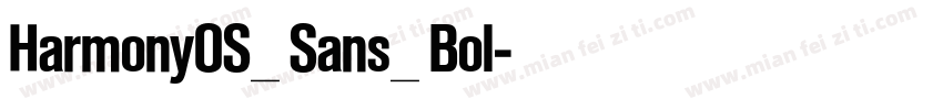 HarmonyOS_ Sans_ Bol字体转换